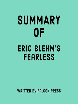 cover image of Summary of Eric Blehm's Fearless